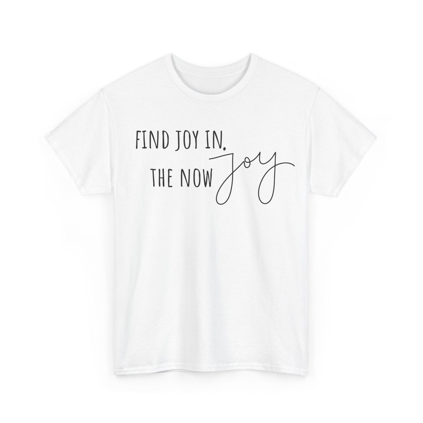 Find Joy in The Now Unisex Heavy Cotton Tee