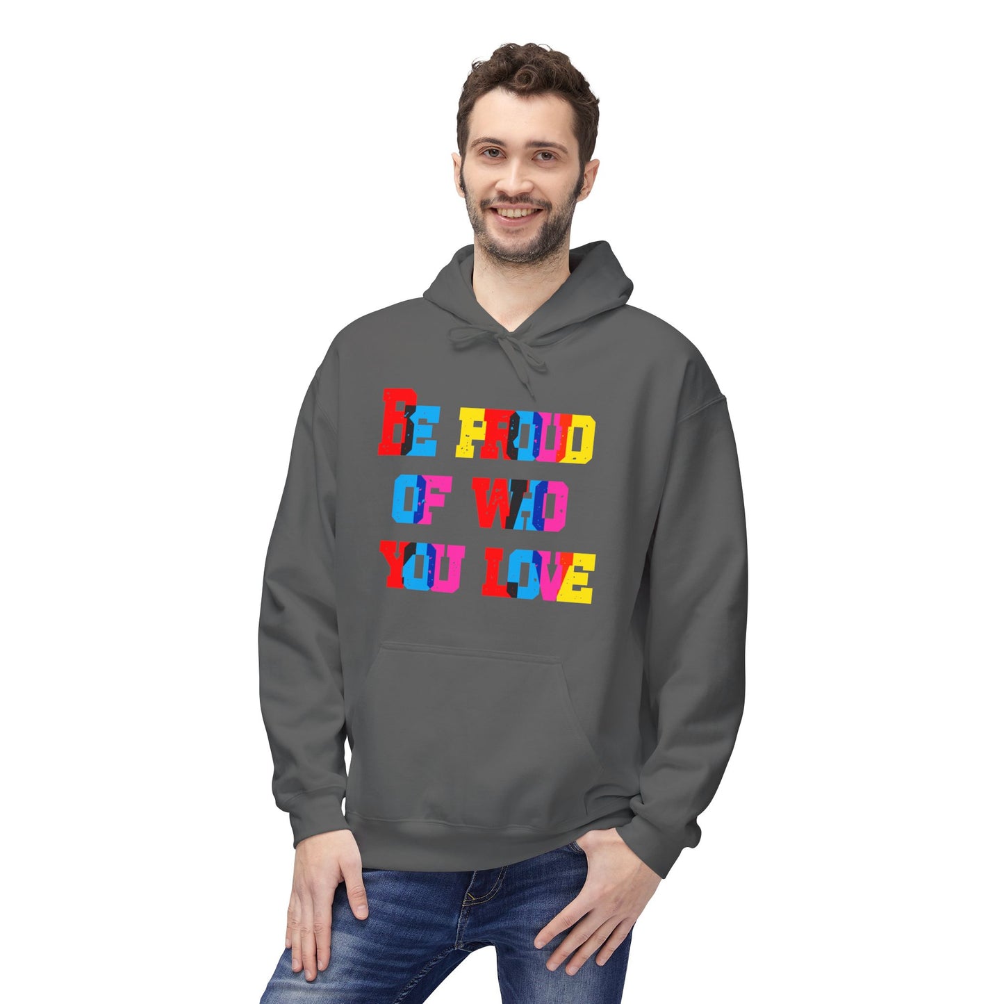 Be Proud Of Who You Love Unisex Valentines Hoodie