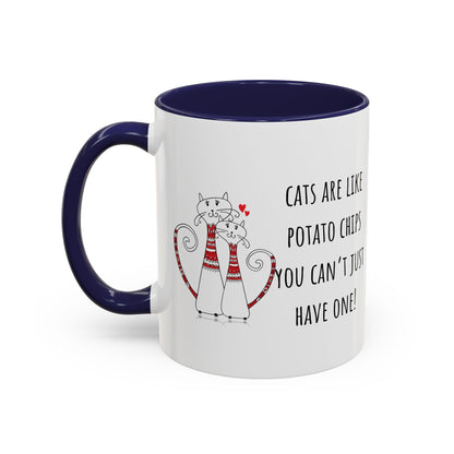 Cats Are Like Potato Chips Accent Coffee Mug (11oz)