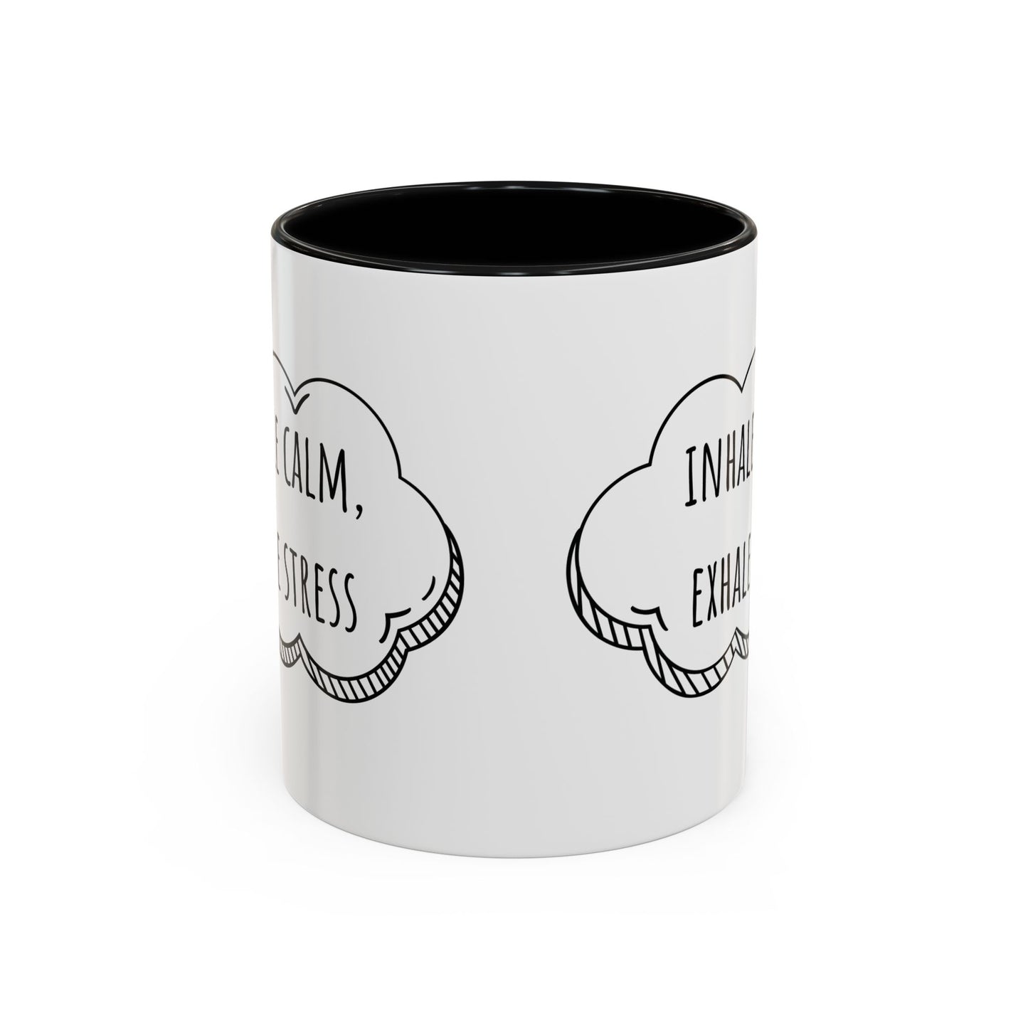 Inhale Calm, Exhale Stress. (11oz)