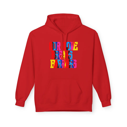 Our Live Breaks Barriers Unisex Valentines Hoodie