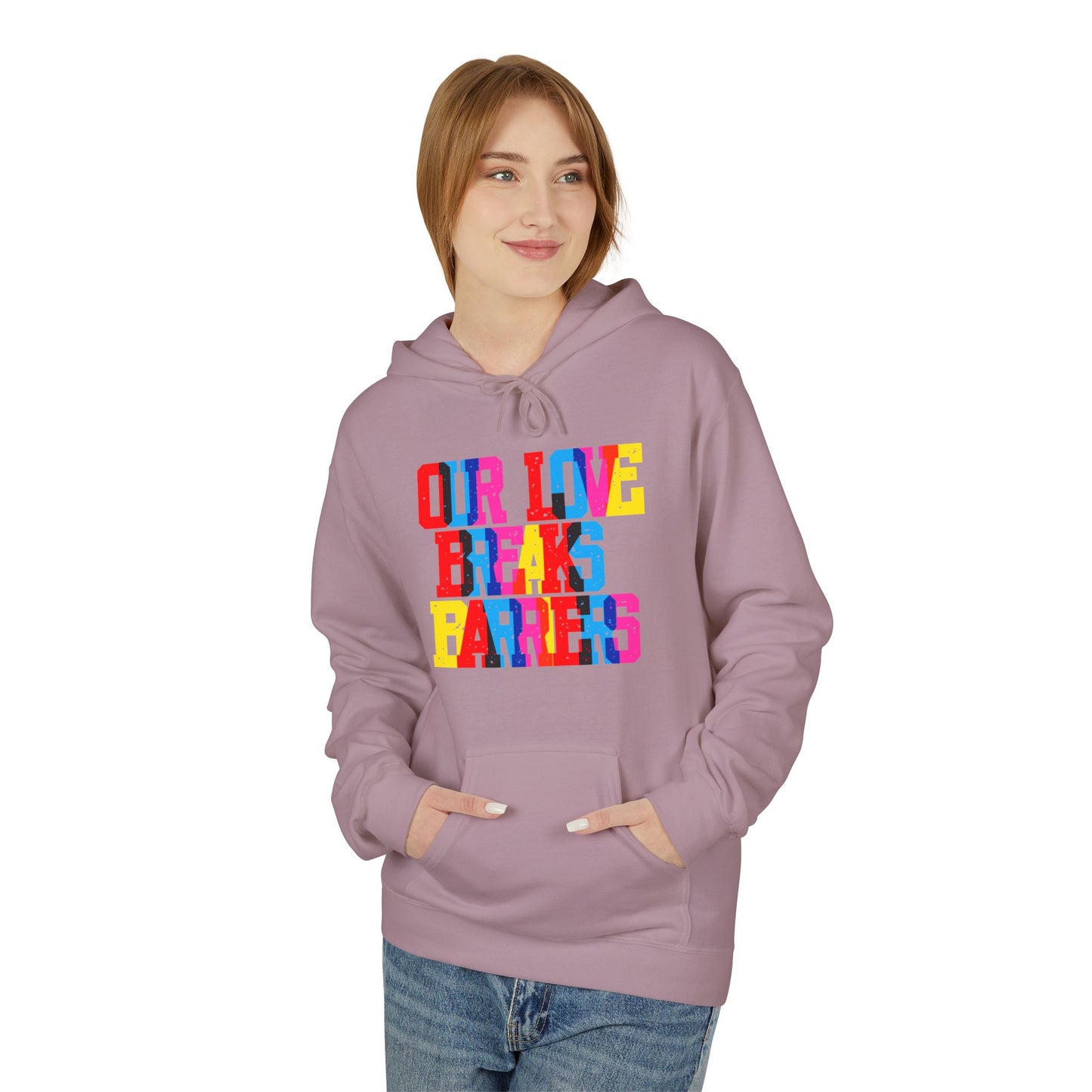 Our Live Breaks Barriers Unisex Valentines Hoodie