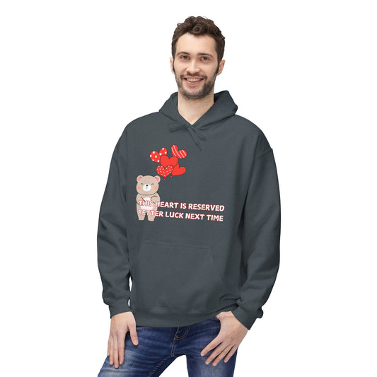 This Heart Is Reserved Better Luck Next Time Mens Valentines Hoodie