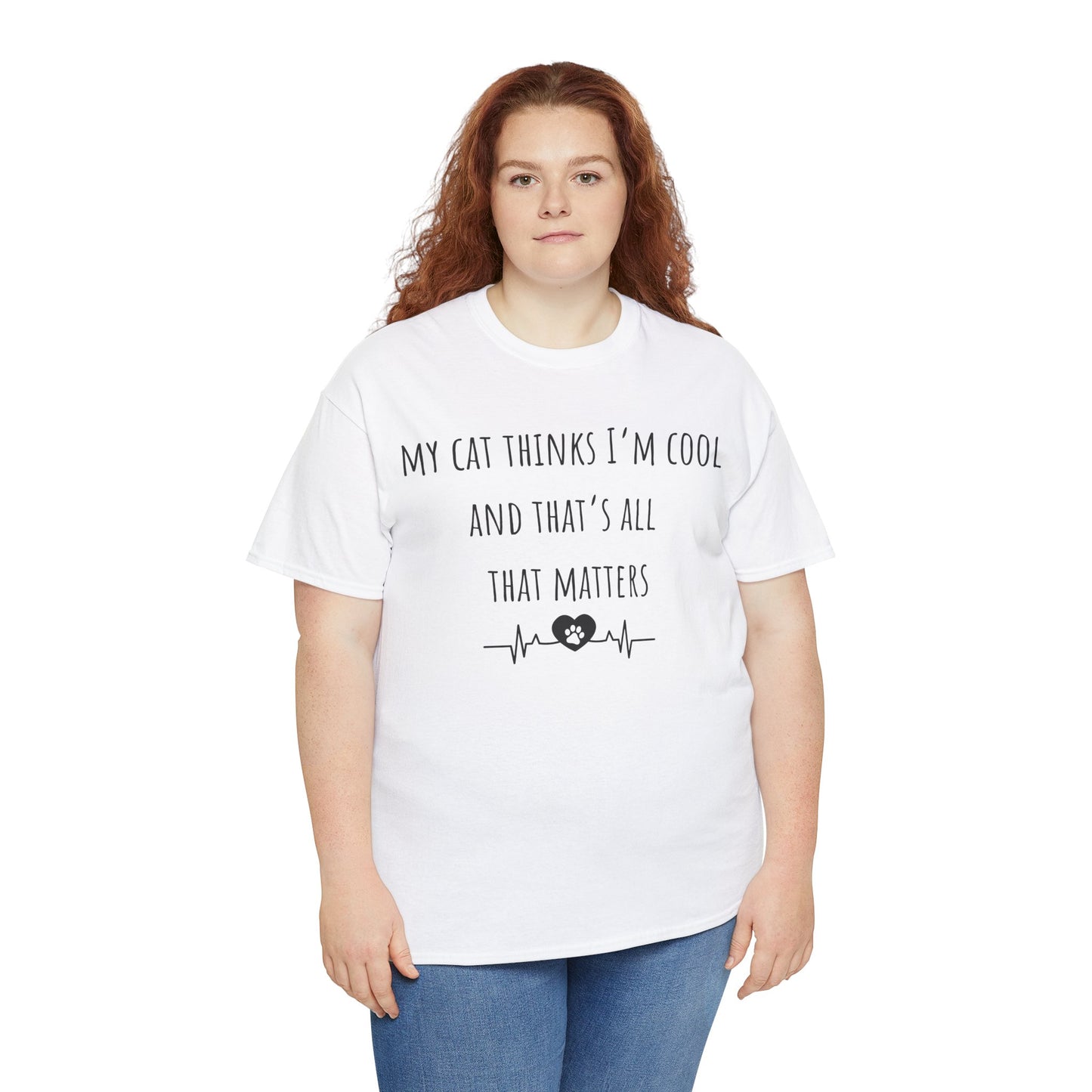 My cat thinks I’m cool……..Unisex Heavy Cotton Tee