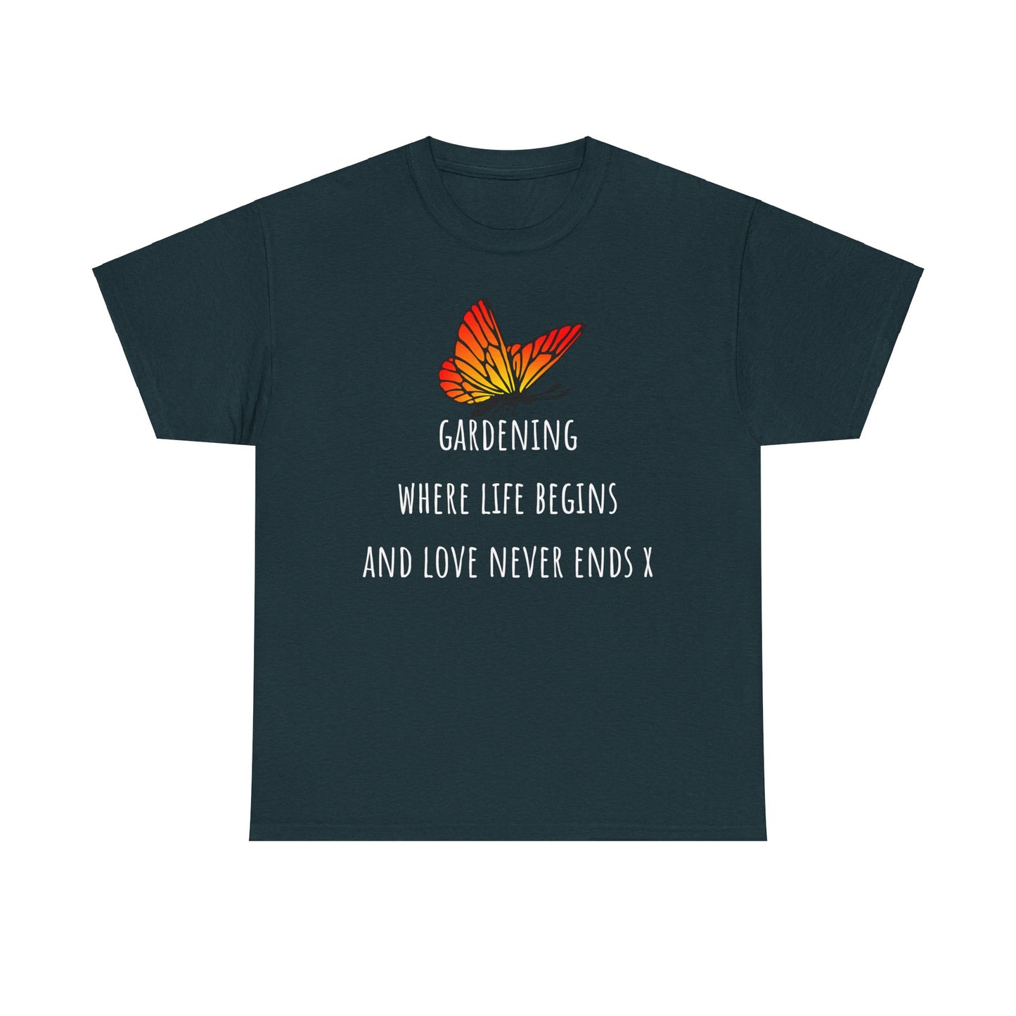 Gardening Where Life Begins And Love Never Ends X Unisex Heavy Cotton Tee