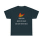 Gardening Where Life Begins And Love Never Ends X Unisex Heavy Cotton Tee