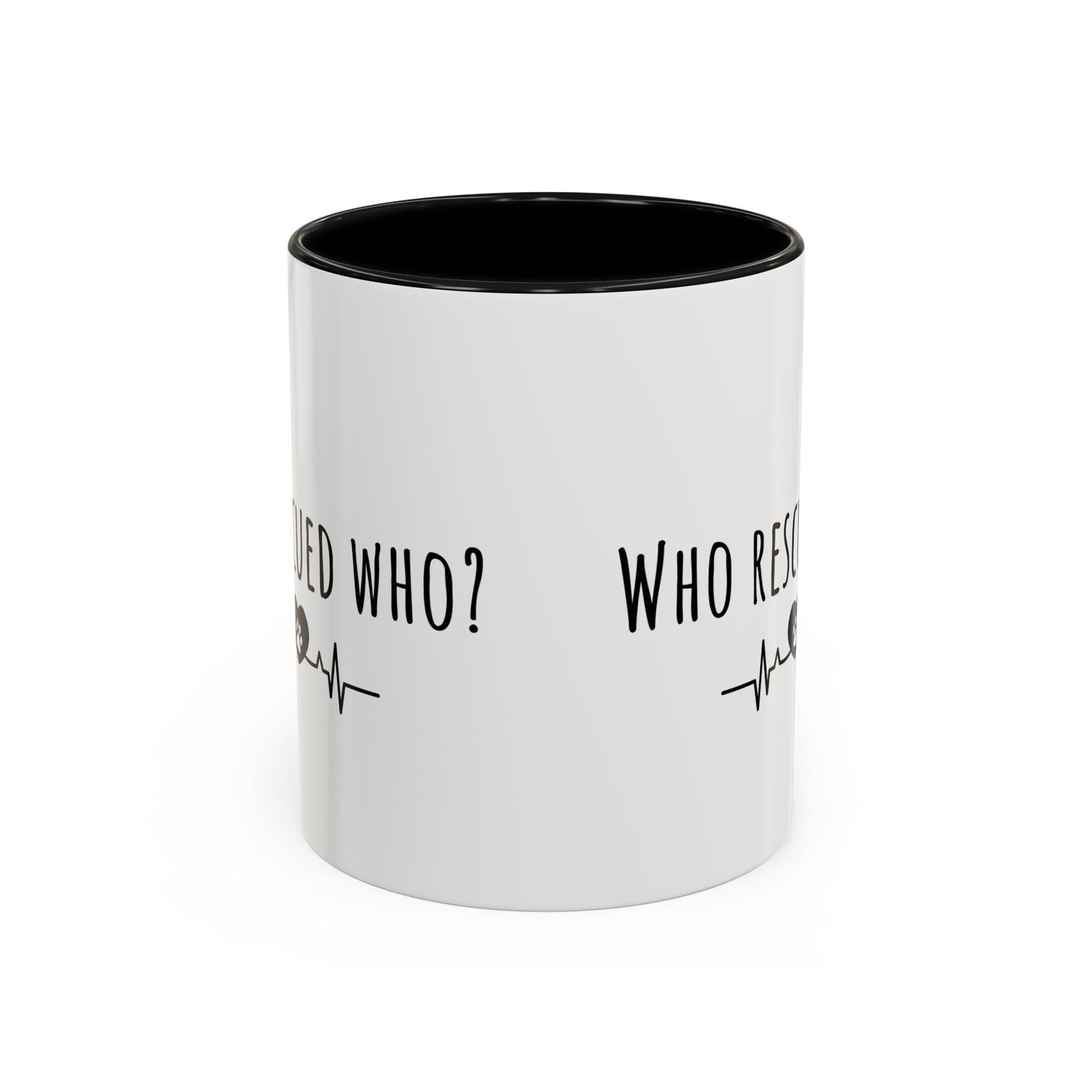 Who Rescued Who? (11oz)