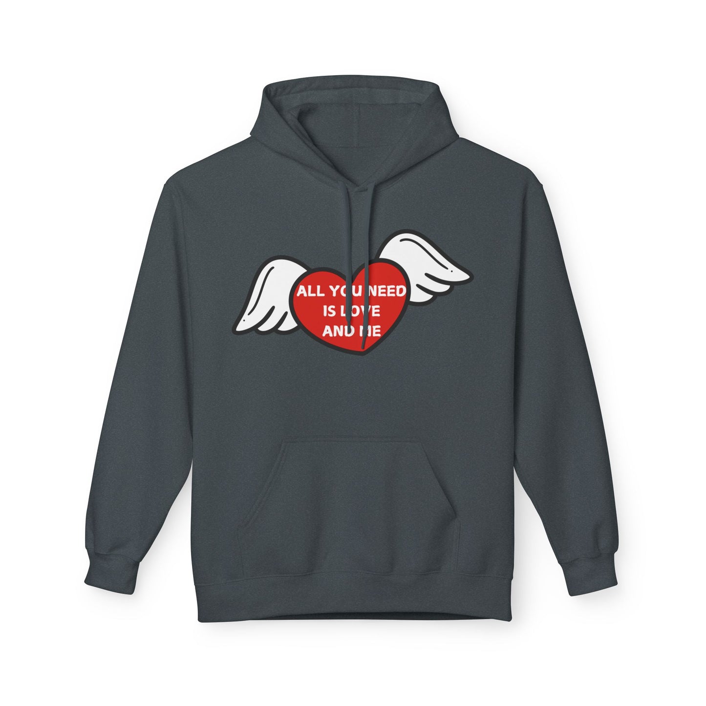 All You Need Is Love and Me Mens Valentines Hoodie