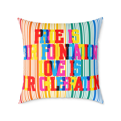 Pride Is Our Foundation Love Is Our Celebration Poly Pillow