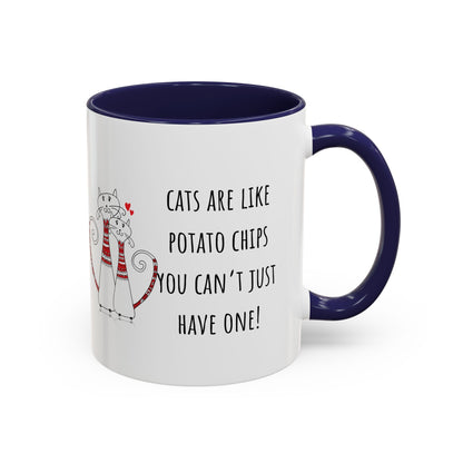 Cats Are Like Potato Chips Accent Coffee Mug (11oz)
