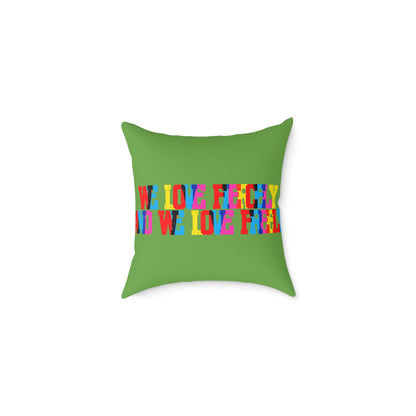 We Love Fiercely And We Love Freely Poly Pillow