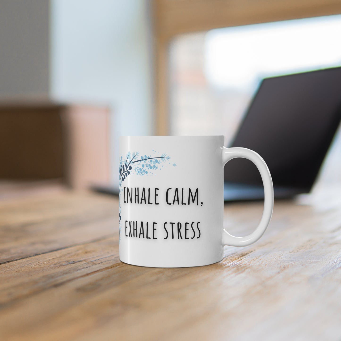 Inhale Calm, Exhale Stress Ceramic Mug 11oz