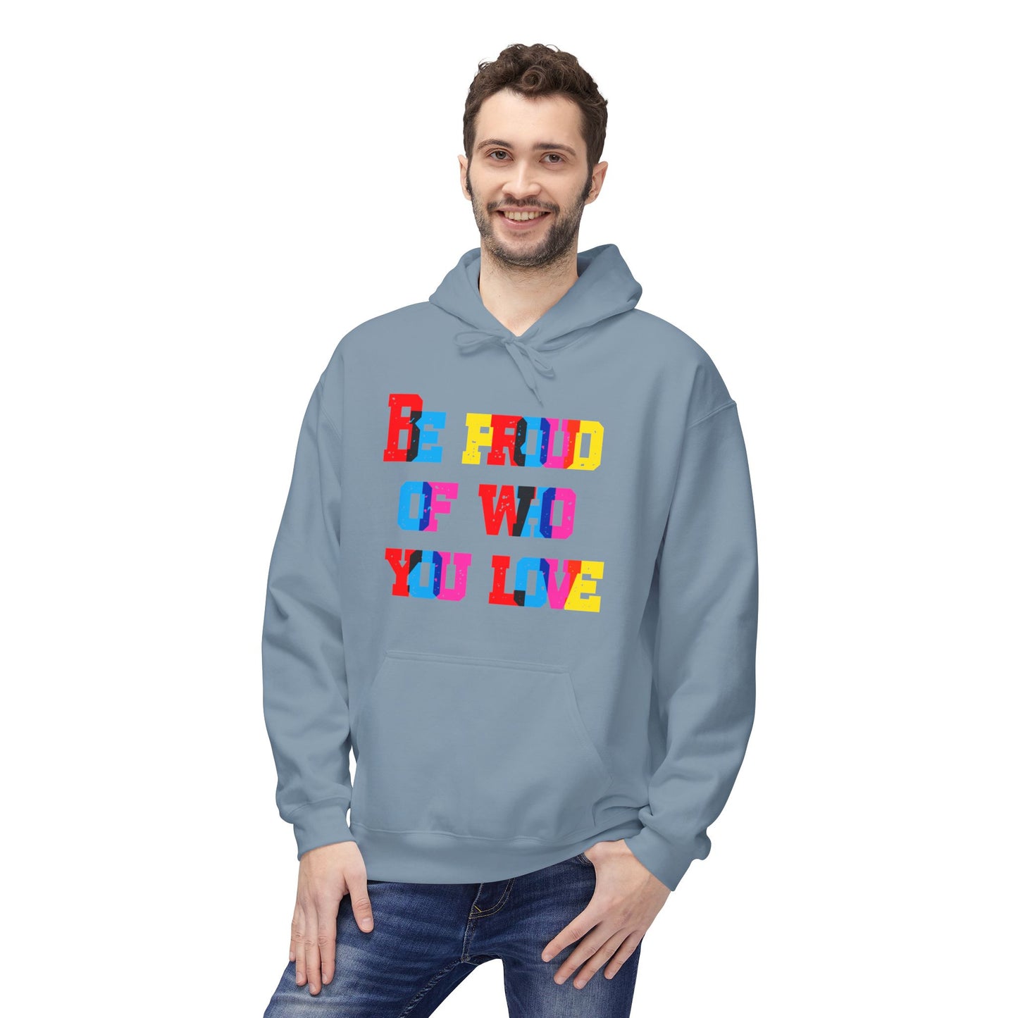 Be Proud Of Who You Love Unisex Valentines Hoodie