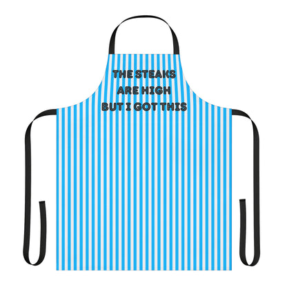 The Steaks Are High But I’ve Got This Apron, Cooking Pun