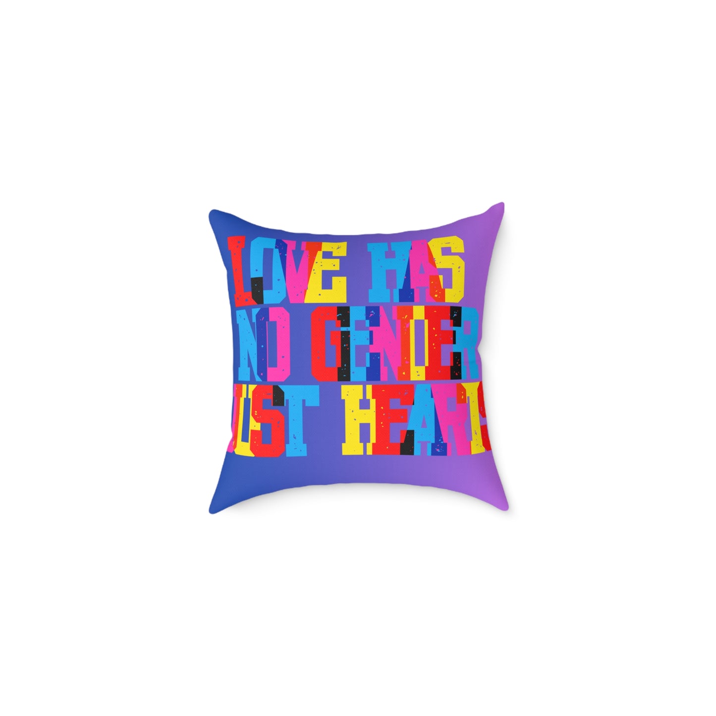 Love Has No Gender Just Hearts Poly Pillow