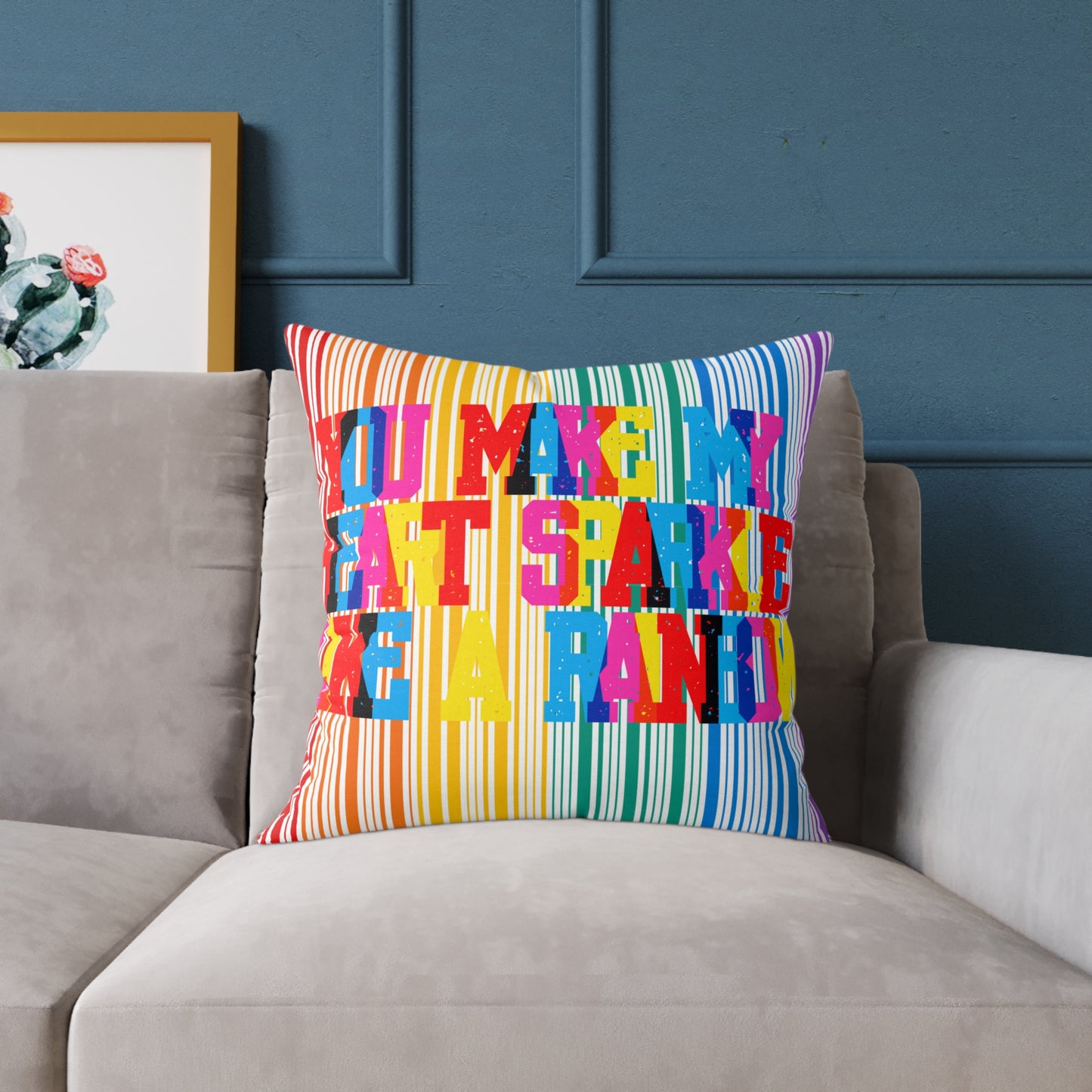 You Make My Heart Sparkle Like A Rainbow Poly Pillow