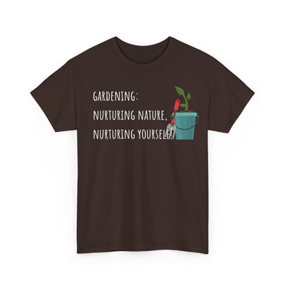 Gardening: Nurturing Nature, Nurturing Yourself! Unisex Heavy Cotton Tee
