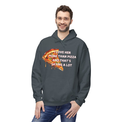 I Love Her More Than Pizza And That’s Saying A Lot Mens Valentines Hoodie