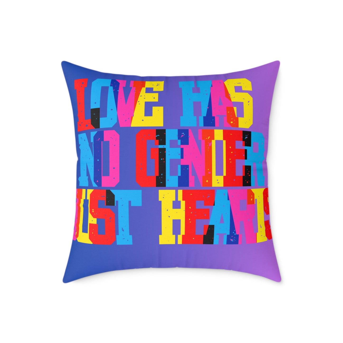 Love Has No Gender Just Hearts Poly Pillow