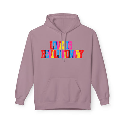 Love Is Revolutionary Unisex Valentines Hoodie