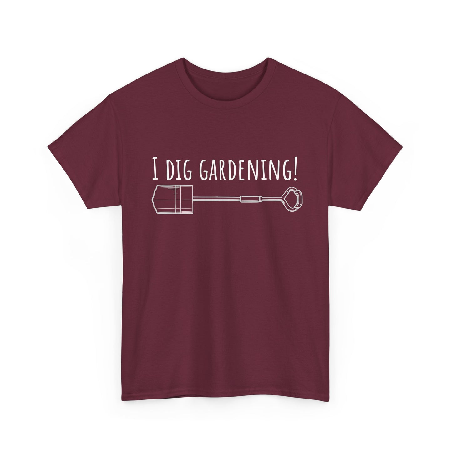 I Dig Gardening! Unisex Heavy Cotton Tee