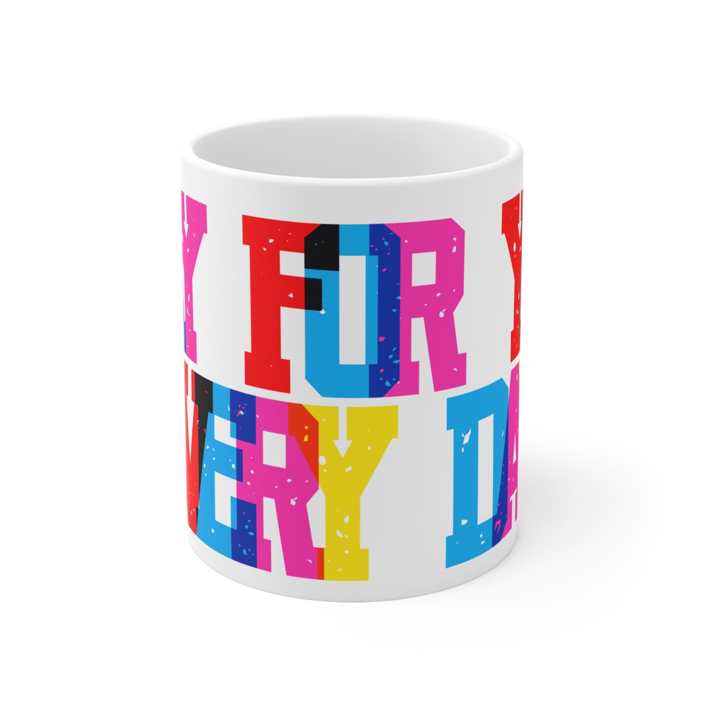 Gay For You Every Day Valentines Mug Ceramic 11oz
