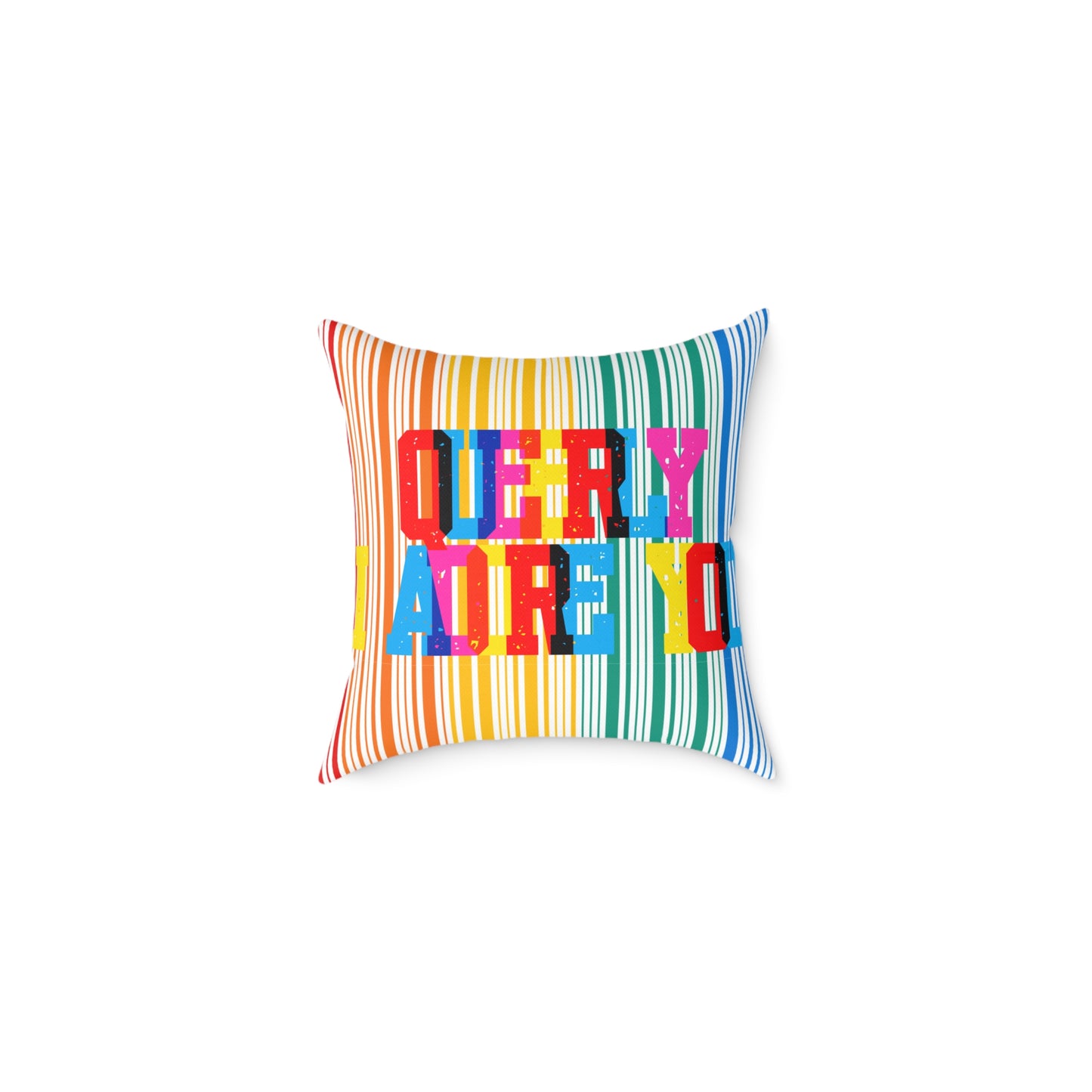 Queerly I Adore You Poly Pillow