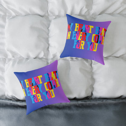 My Heart Beats In Every Color For You Poly Pillow