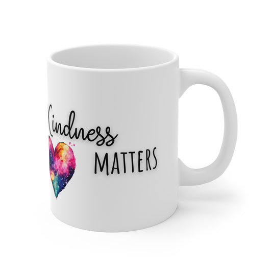 Kindness Matters  Ceramic Mug 11oz