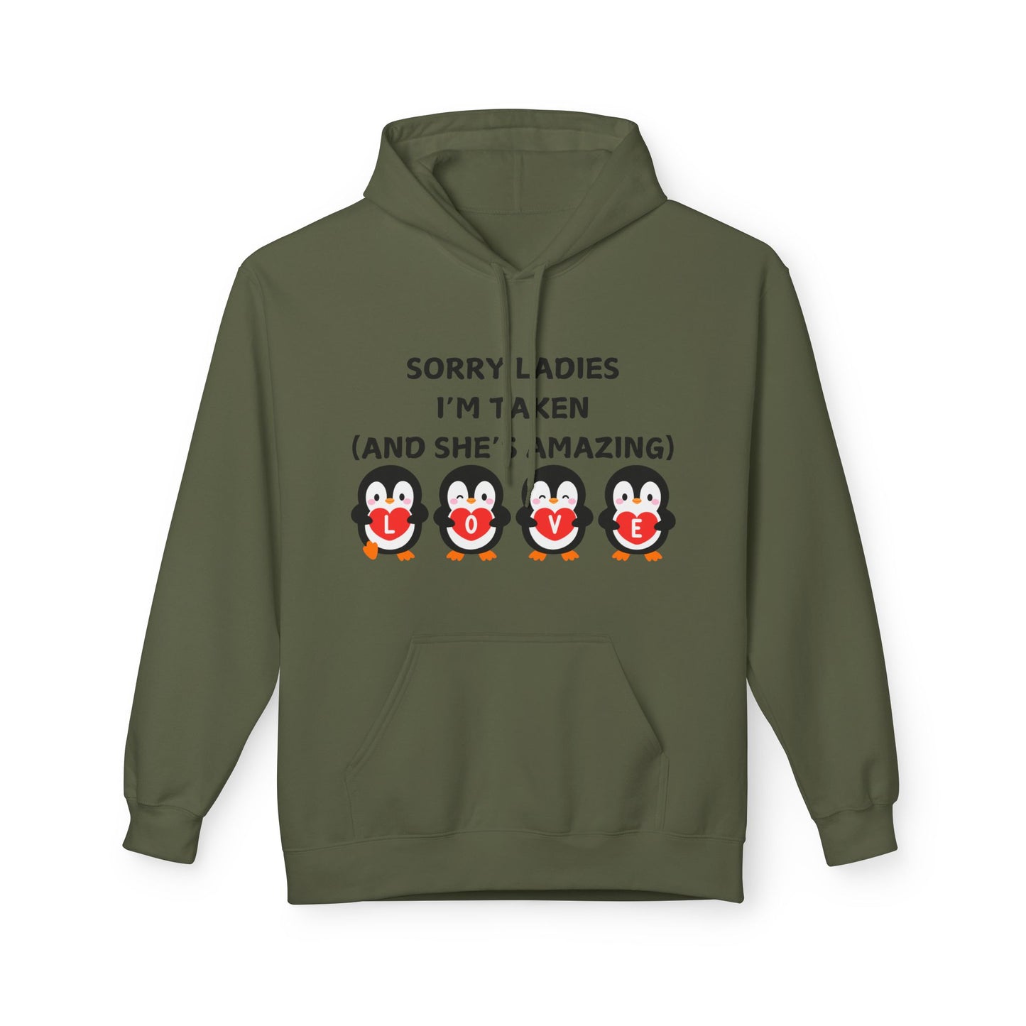 Sorry Ladies I’m Taken (And She’s Amazing) Mens Valentines Hoodie
