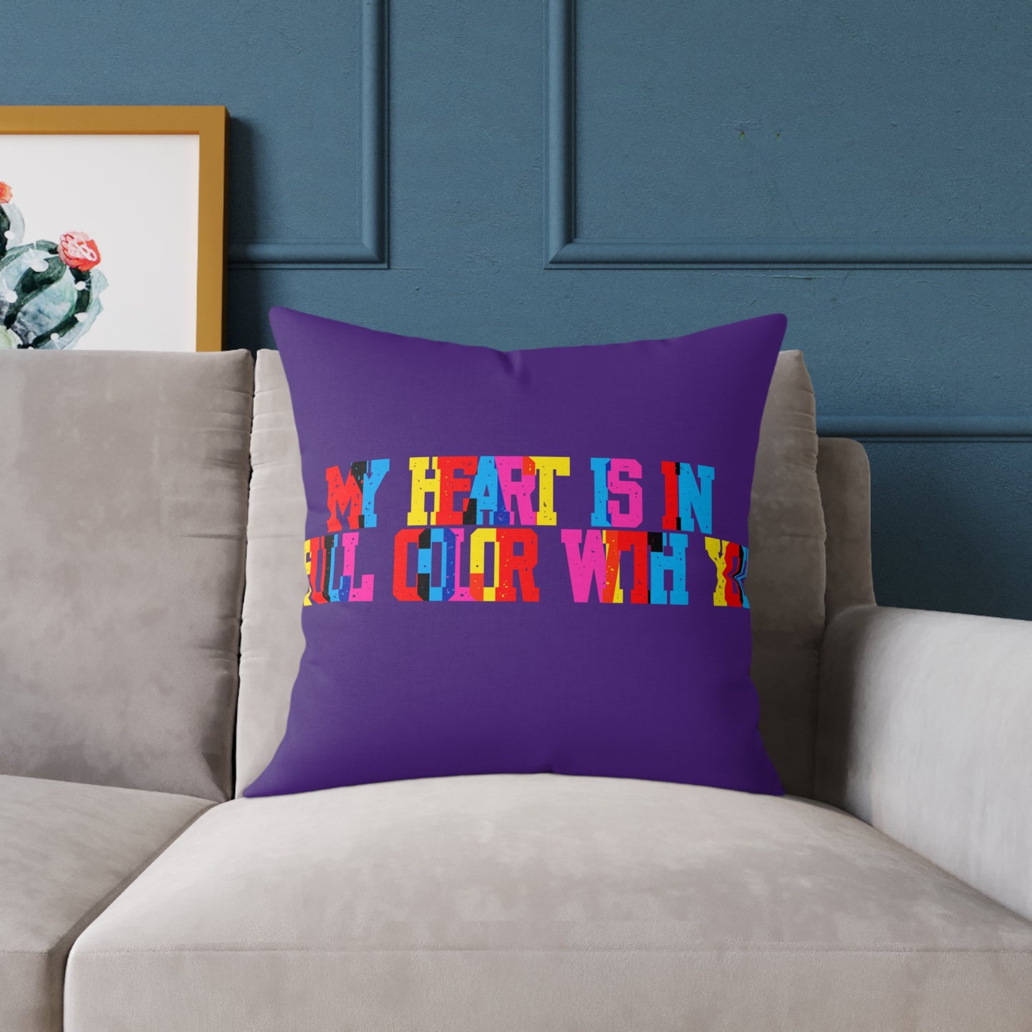 My Heart Is In Full Color With You Poly Pillow