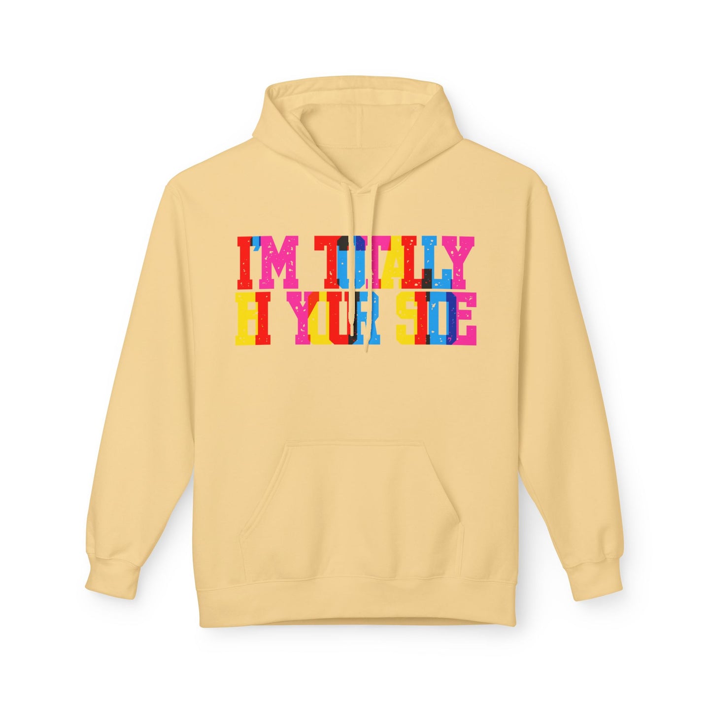I’m Totally Bi Your Side Unisex Valentines Hoodie
