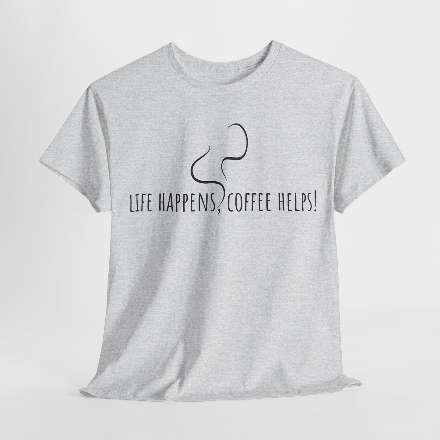 Life happens, coffee helps! Unisex Heavy Cotton Tee