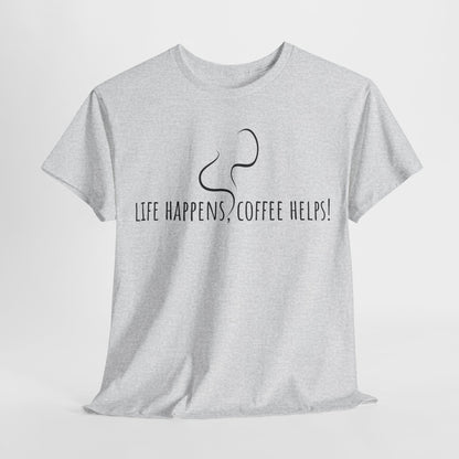Life happens, coffee helps! Unisex Heavy Cotton Tee