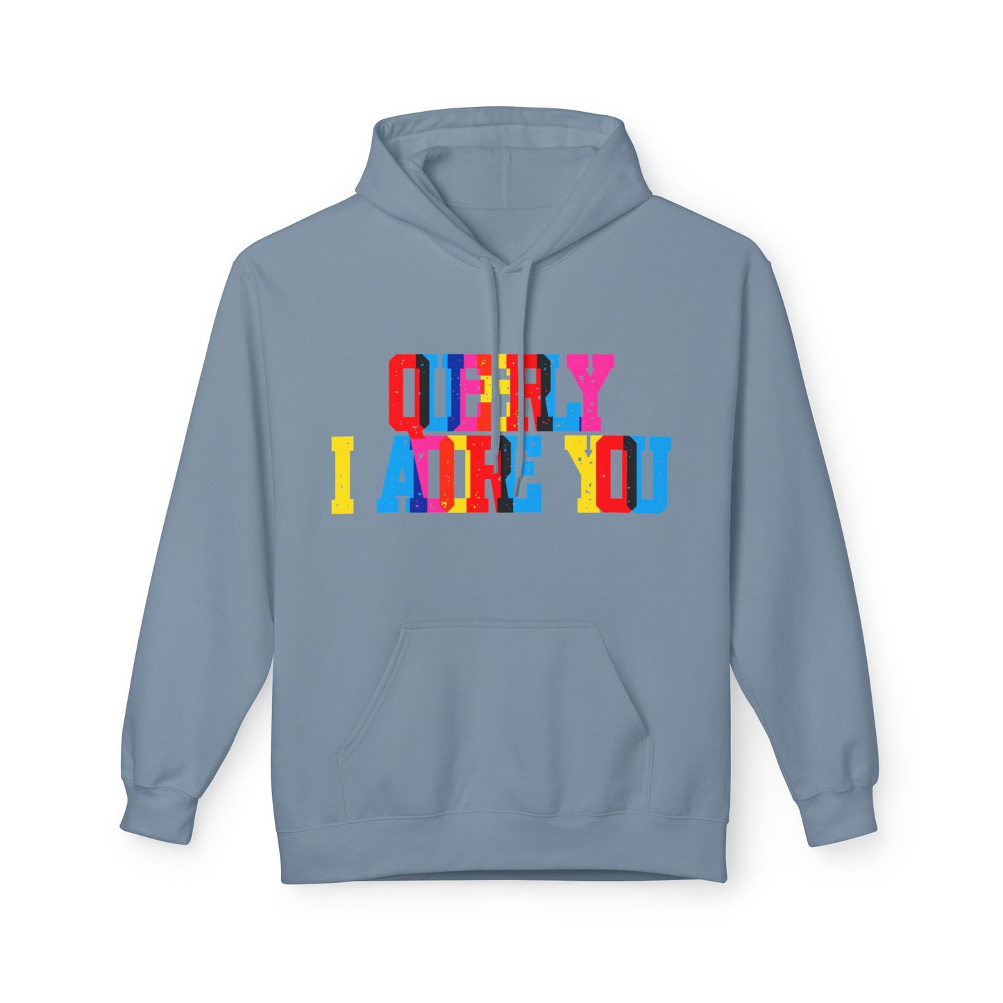 Queerly I Adore You Unisex Valentines Hoodie
