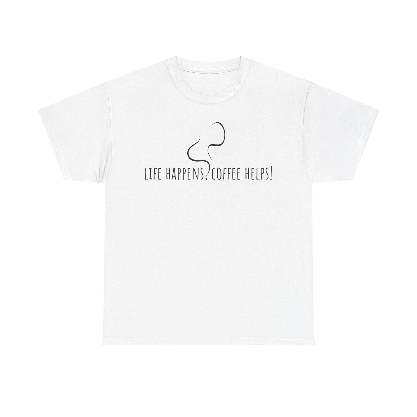 Life happens, coffee helps! Unisex Heavy Cotton Tee