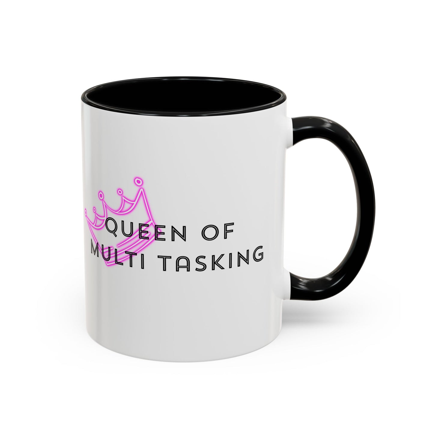Queen of Multi Tasking Accent Coffee Mug (11oz)