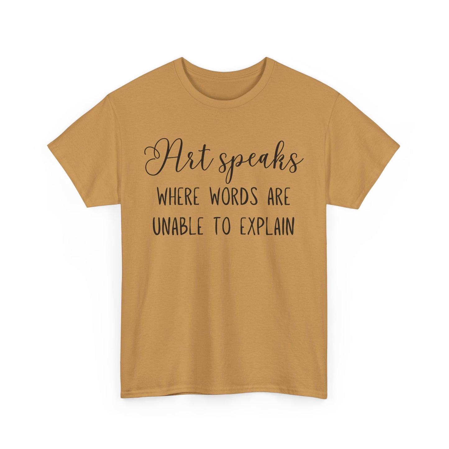 Art Speaks Where Words Are Unable To Explain Unisex Heavy Cotton Tee
