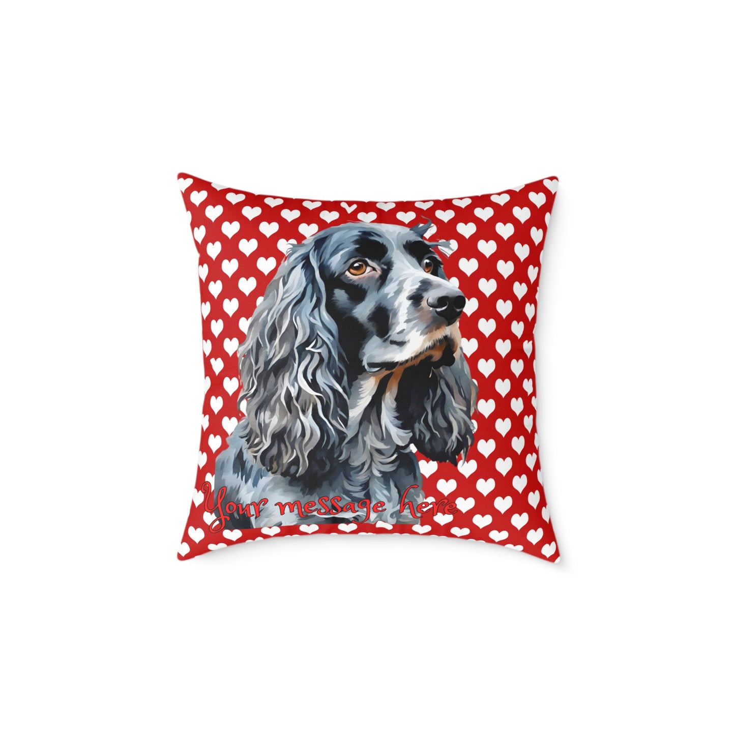 Personalized Valentine Blue Roan Cocker Spaniel Poly Cushion/Pillow 5 sizes