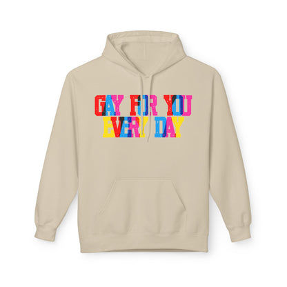 Gay For You Every Day Unisex Valentines Hoodie