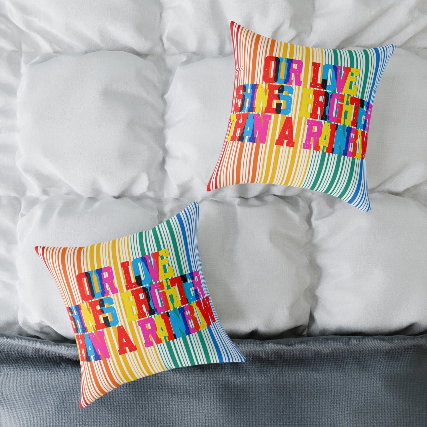 Our Love Shines Brighter Than A Rainbow Poly Pillow