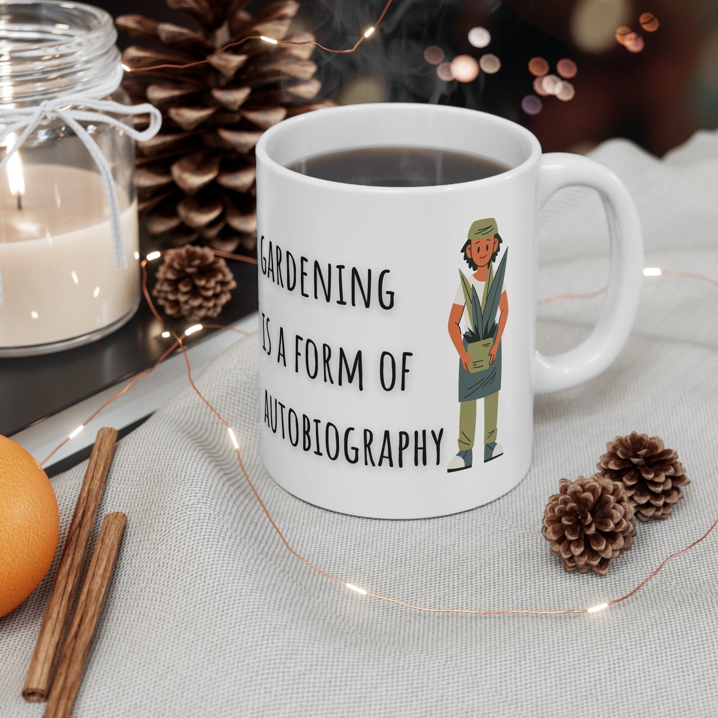 Gardening Is A Form Of Autobiography Ceramic Mug 11oz