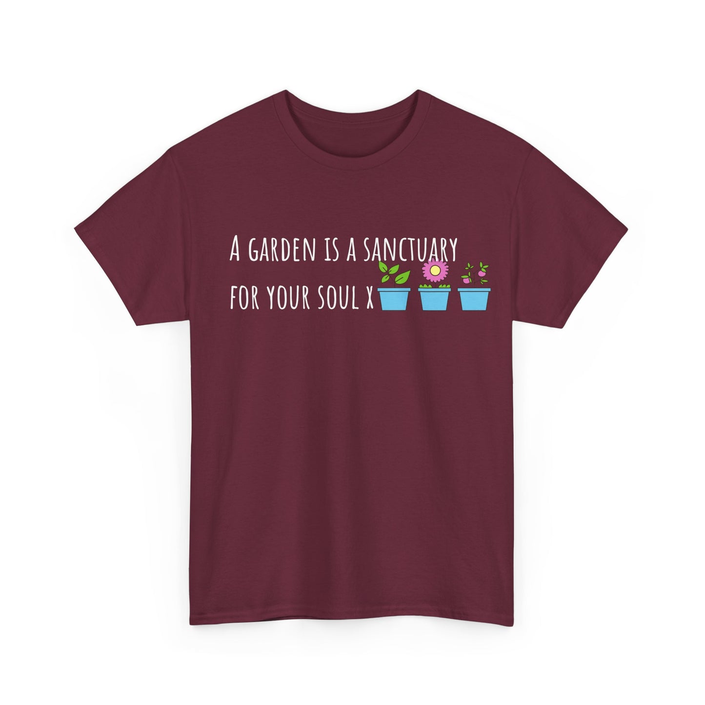 A Garden Is a Sanctuary For Your Soul X Unisex Heavy Cotton Tee