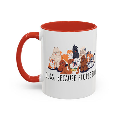 Dogs Because People Suck Accent Coffee Mug (11oz)