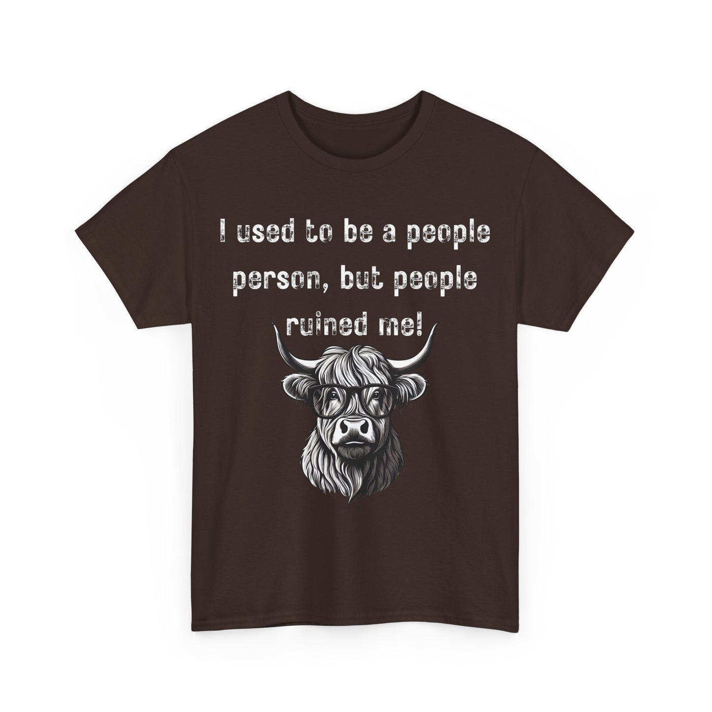 I Used To Be A People Person But People Ruined Me! Unisex Heavy Cotton Tee