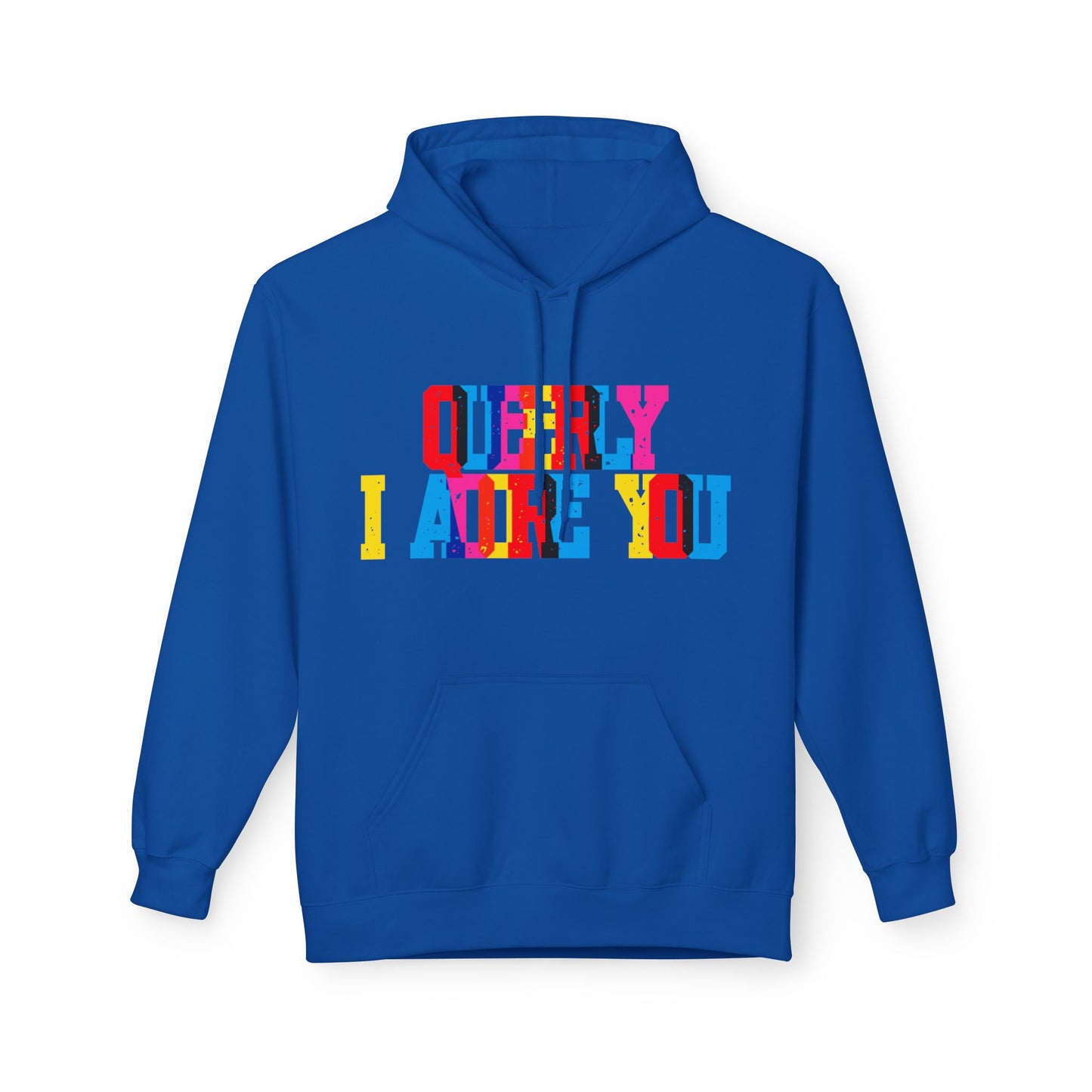 Queerly I Adore You Unisex Valentines Hoodie