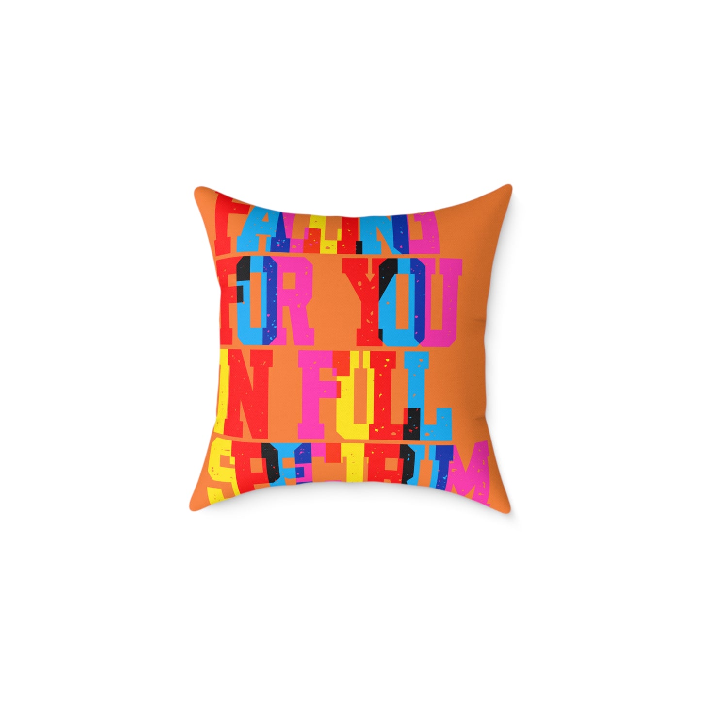 Falling For You In Full Spectrum  Poly Pillow