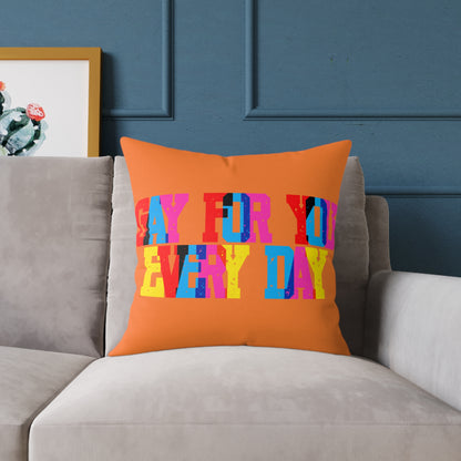 Gay For You Every Day Poly Pillow