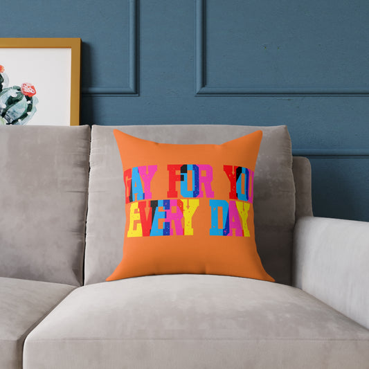 Gay For You Every Day Poly Pillow