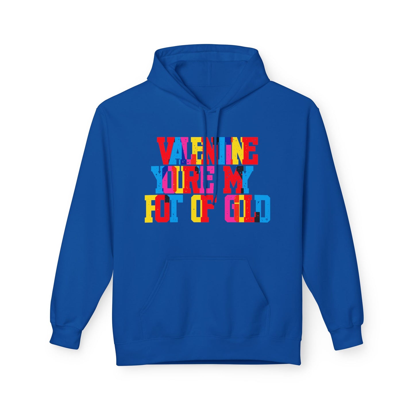 Valentine You’re My Pot Of GoldUnisex Valentines Hoodie